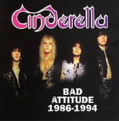 Cinderella : Bad Attitude 1986-1994